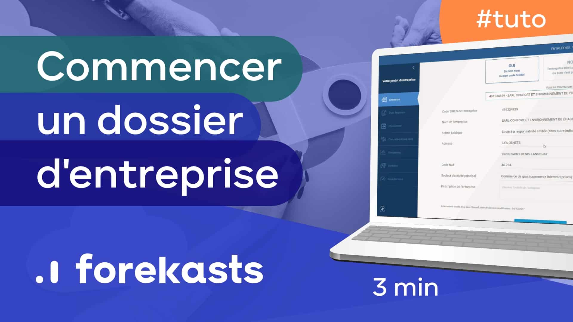 FK 01 Tuto - Commencer un dossier d'entreprise dans Forekasts